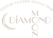 EIKICHI YAZAWA Official Shop DIAMOND MOON